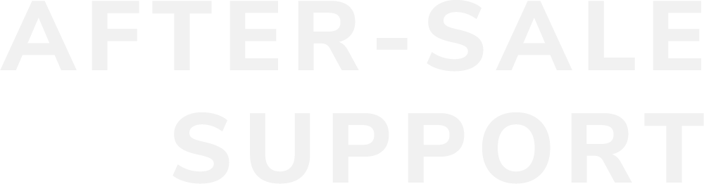 AFTER SALE SUPPORT